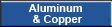 Alminum & Copper