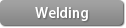 Welding