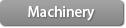Machinery