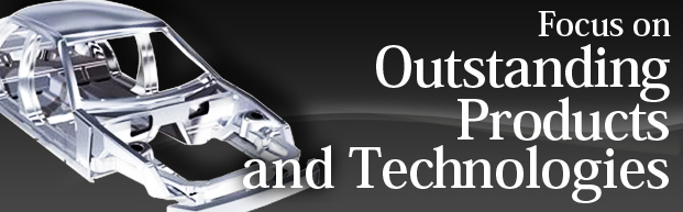 Focus on Outstanding Products and Technologies