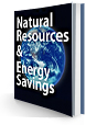 Natural Resources and Energy Savings