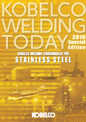Kobelco Welding Today Special Edition:Stainless steel