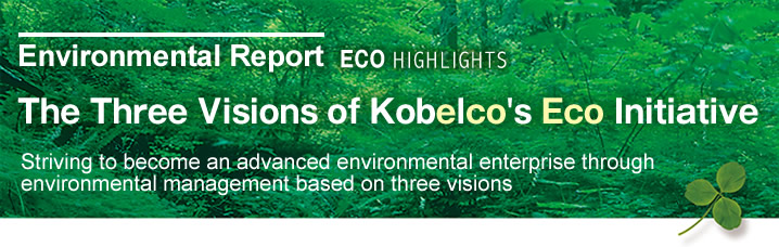 The Three Visions of Kobelco's Eco Initiative