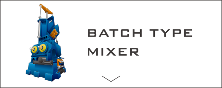 BATCH TYPE MIXER