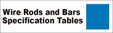 Wire Rods and Bars Specification Tables