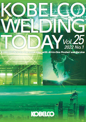 Kobelco Welding Today Vol.25 No.1 2022